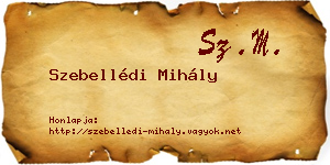 Szebellédi Mihály névjegykártya